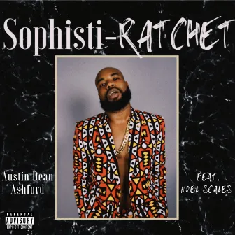 Sophisti Ratchet by Austin Dean Ashford