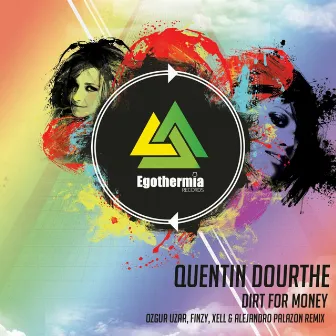 Dirt For Money by Quentin Dourthe