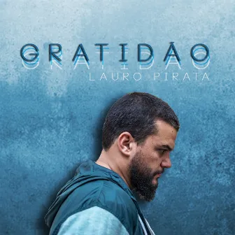 Gratidão by Lauro Pirata