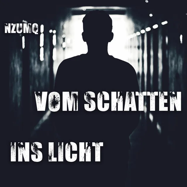 Vom Schatten ins Licht