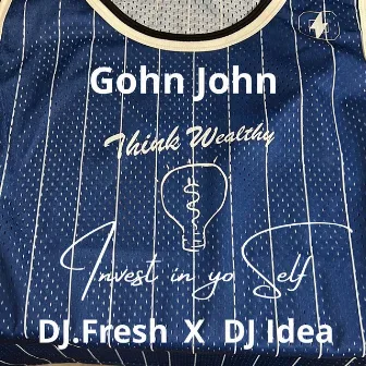 Invest in yo Self by Gohn John