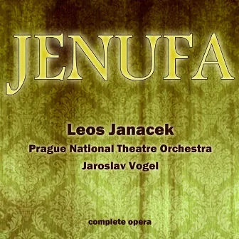 Janáček: Jenůfa by Jaroslav Vogel