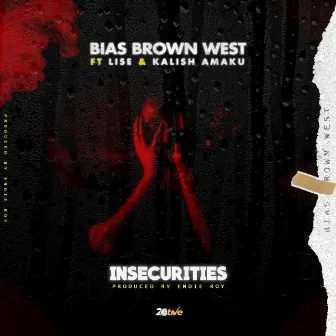 Insecurities by Bias Brown West