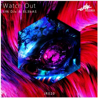 Watch out by JIN DJs