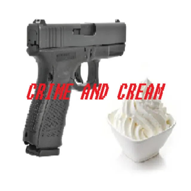 Crime and Cream