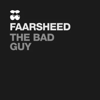 The Bad Guy by Faarsheed