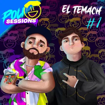 PoliSession #1: EL TEMACH by El Temach