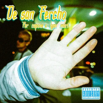 De San Fercho by Fer Capone