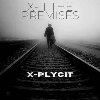 X-It The Premises by 