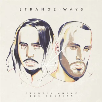 Strange Ways by Francis André & Los Árboles