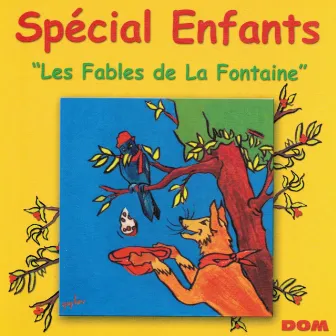 Spécial enfants : Les fables de La Fontaine by Caroline Cler