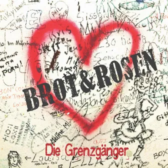 Brot & Rosen by Die Grenzgänger