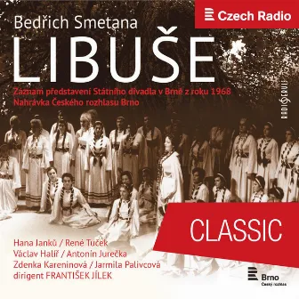 Bedřich Smetana: Libuše by Hana Janků