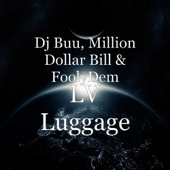 LV Luggage by Million Dollar Bill