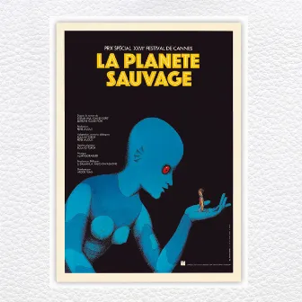 La Planète Sauvage (Original Motion Picture Soundtrack) by Alain Goraguer