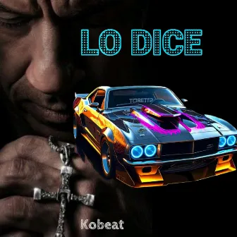 LO DICE TORETTO by Kobeat Musik