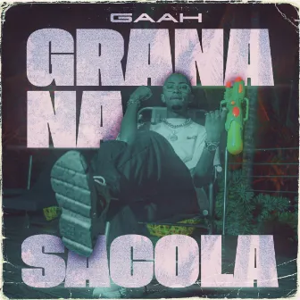 Grana Na Sacola by Gaah