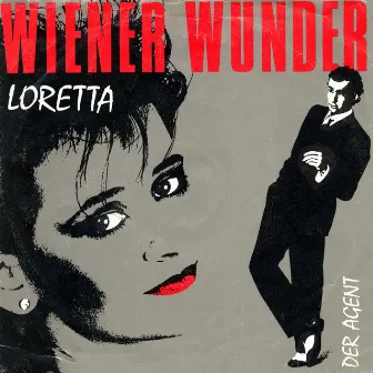 Loretta / Der Agent by Wiener Wunder