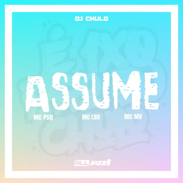 Assume