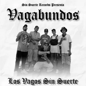 Vagabundos by Los vagos sin Suerte