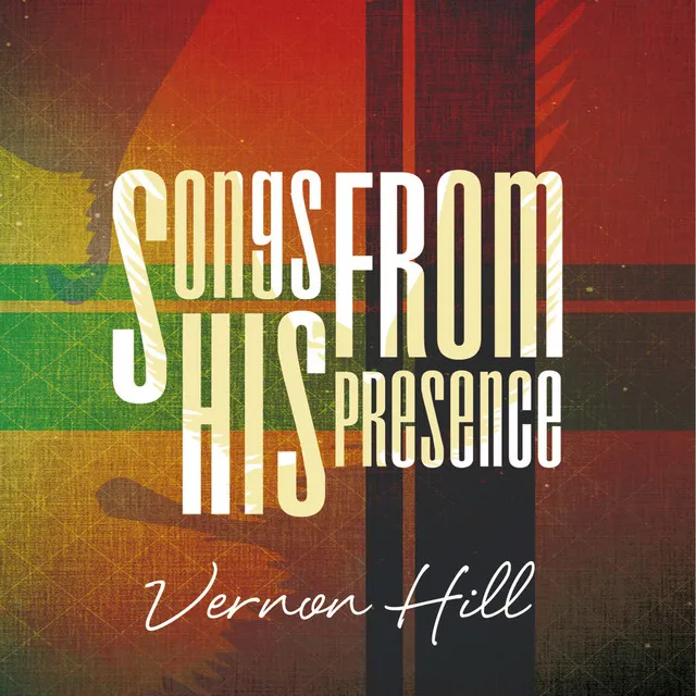 Songs from His Presence