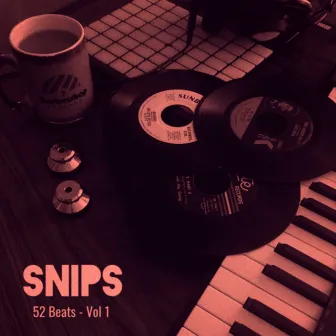 52 Beats, Vol. 1 by Snips