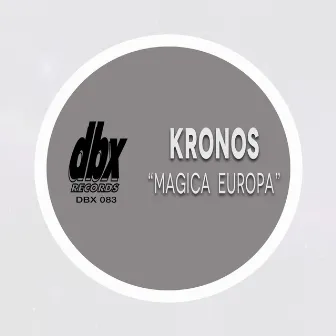 Magica Europa by Kronos