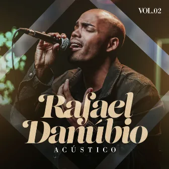 Acústico, Vol. 2 by Rafael Danubio