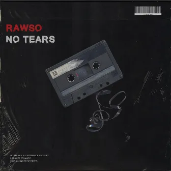 No Tears by Rawso