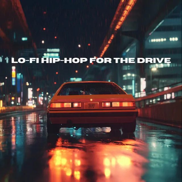 Lo-Fi Hip-Hop For The Drive