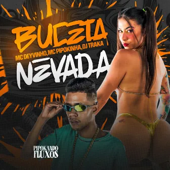 Buceta Nevada by DJ TRAKA