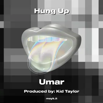 Hung Up by Umar