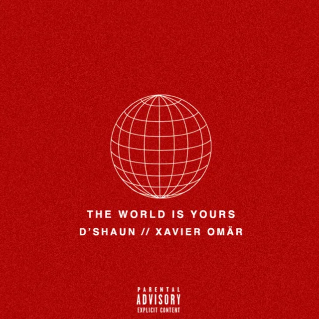 The World Is Yours (feat. Xavier Omär)