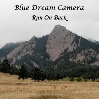 Run on Back by Blue Dream Camera