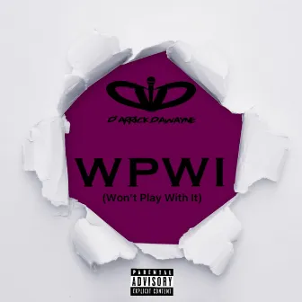 WPWi by D'arrick Dawayne