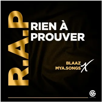 Rien à prouver by Mya.Songs