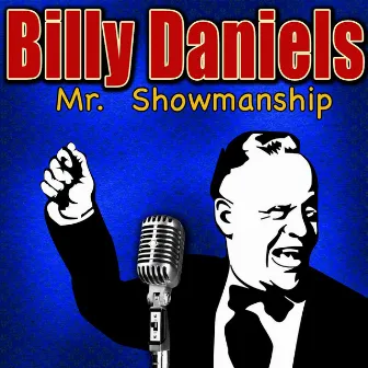 Mr. Showmanship by Billy Daniels