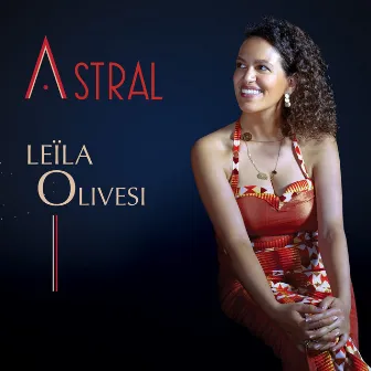 Astral by Leila Olivesi