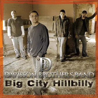 Big City Hillbilly by Davisson Brothers Band