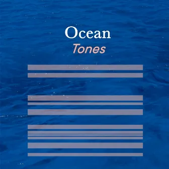 Calming Ocean Tones by Wave Ambience