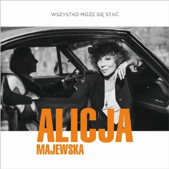 Wszystko Moze Sie Stac by Alicja Majewska