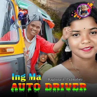 Ing Ma Auto Driver by Padmabati