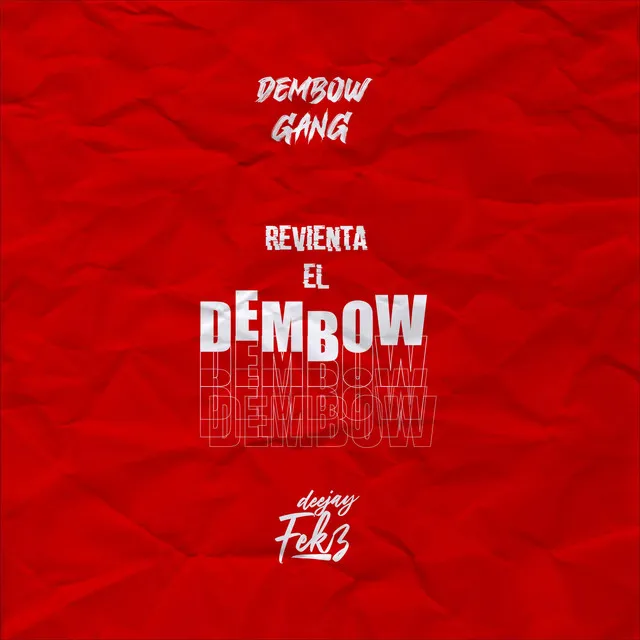 Revienta el Dembow