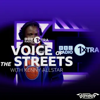 Voice of the Streets (Bbc 1xtra) by Boy Boy