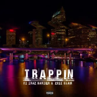 TRAPPIN by Philo Worldwide