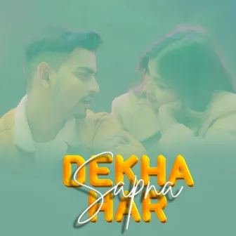 Dekha Har Sapna by Krish Muzik