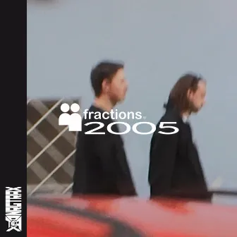 2005 by Fractions