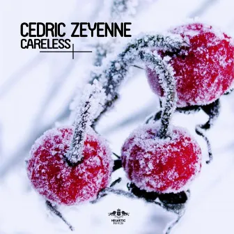 Careless by Cedric Zeyenne