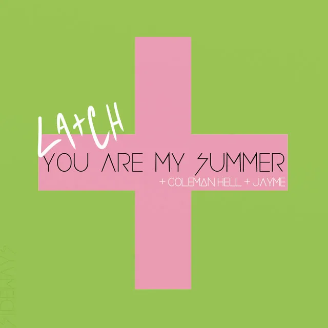 You Are My Summer (feat. Coleman Hell & Jayme)