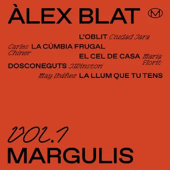 Margulis, Vol.1 by Àlex Blat